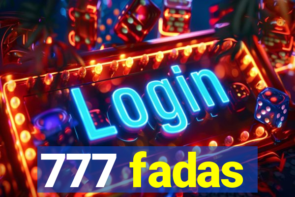 777 fadas